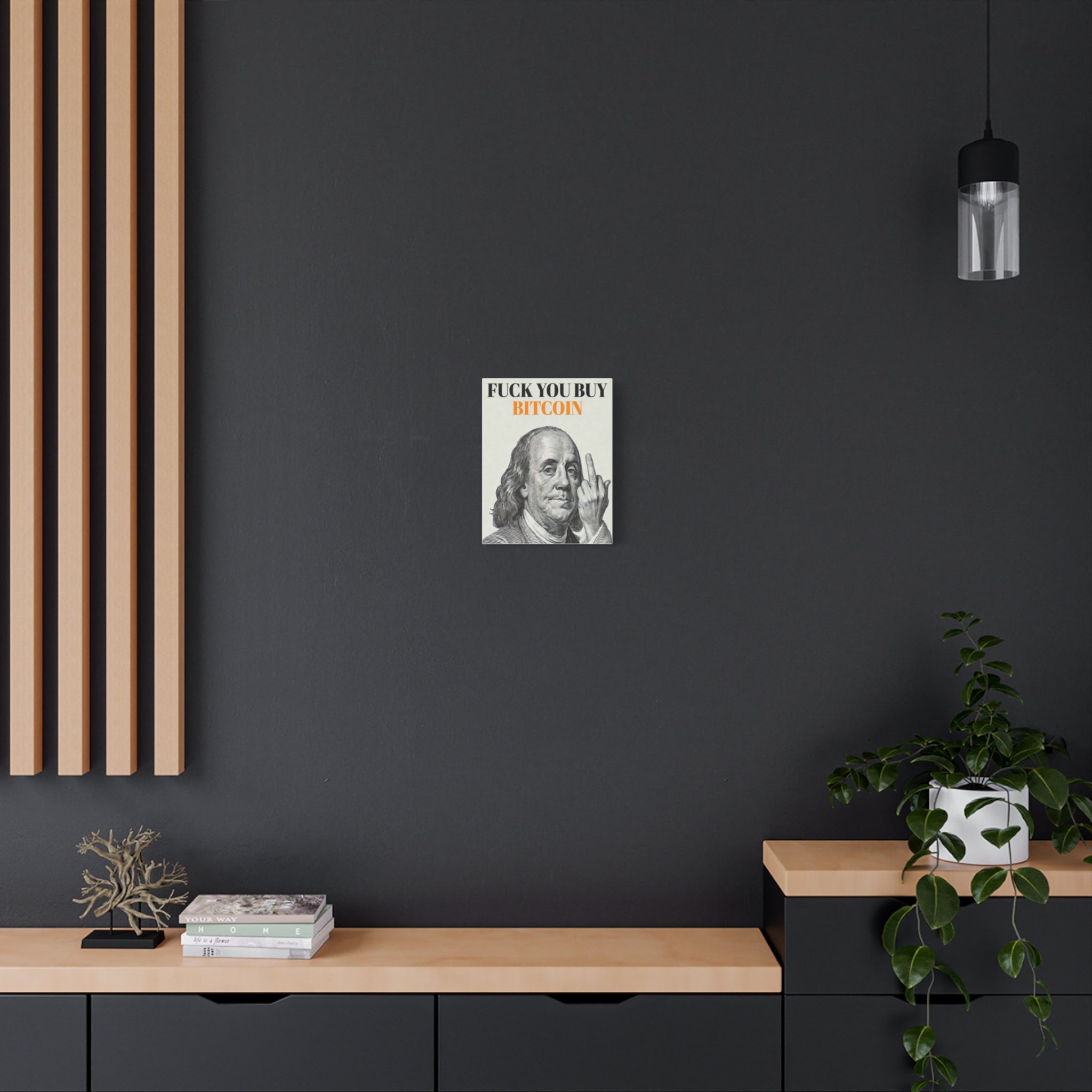 Bitcoin Art Canvas — “Fuck You Buy Bitcoin” Ben Franklin Wall Art